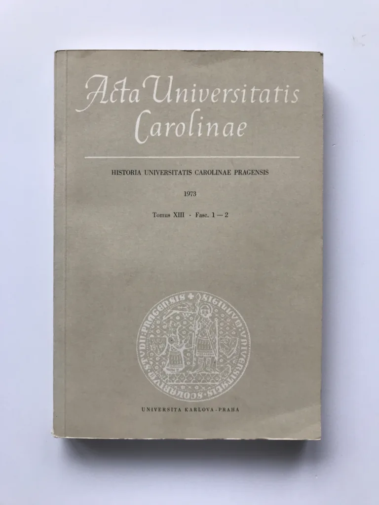 Historia Universitatis Carolinae Pragensis (Tomus XIII, Fasc. 1-2)
