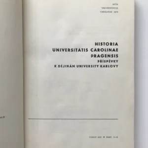 Historia Universitatis Carolinae Pragensis (Tomus XIII, Fasc. 1-2)