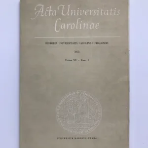 Historia Universitatis Carolinae Pragensis (Tomus XV, Fasc. 1)