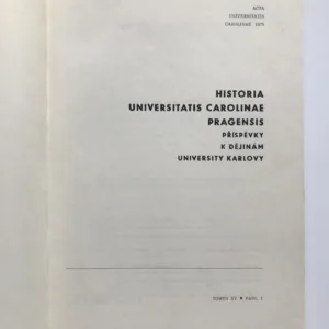 Historia Universitatis Carolinae Pragensis (Tomus XV, Fasc. 1)