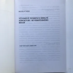 Vývojové tendence sídelní struktury Severočeského kraje, Miloslav Šašek