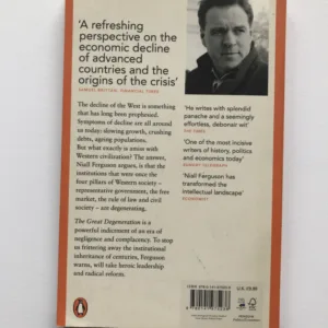 The Great Degeneration (How Institutions Decay and Economies Die), Niall Ferguson