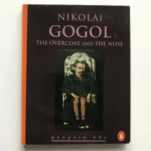 The Overcoat and The Nose, Nikolai Gogol