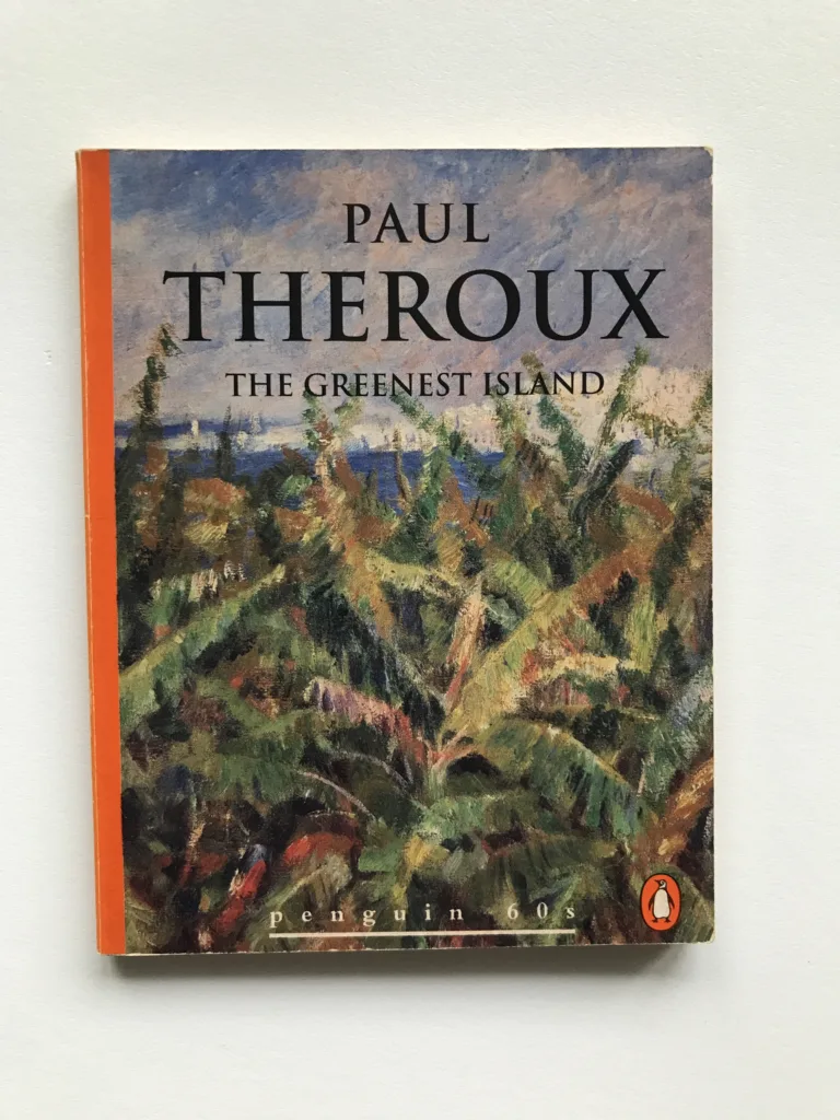 The Greenest Island, Paul Theroux