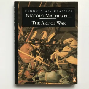 The Art of War, Niccolo Machiavelli