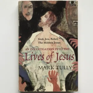 Lives of Jesus, Mark Tully