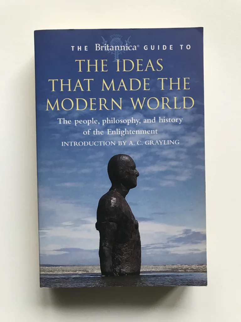 The Ideas that Made the Modern World, A. C. Grayling