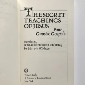 The Secret Teachings of Jesus (Four Gnostic Gospels), Marvin W. Meyer