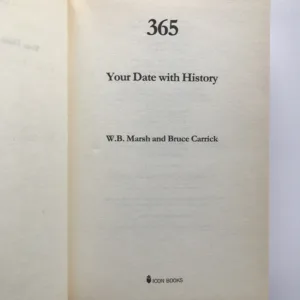 365 – Your Date with History, W. B. Marsh, Bruce Carrick