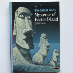 The Silent Gods (Mysteries of Easter Island), Catherine Orliac, Michel Orliac