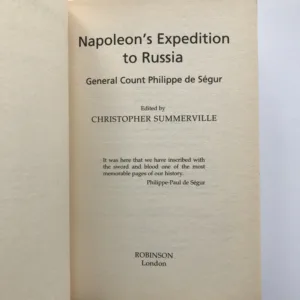 Napoleon's Expedition to Russia (The Memoirs of General de Segur), Christopher J. Summerville
