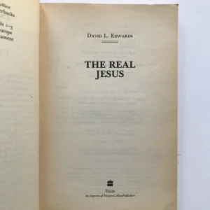 The Real Jesus (How Much Can We Believe?), David L. Edwards
