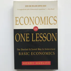 Economics in One Lesson, Henry Hazlitt