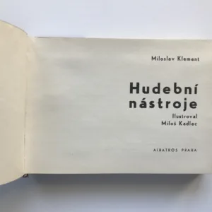 Hudební nástroje, Miloslav Klement, Miloš Kadlec,