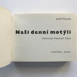 Naši denní motýli, Josef Moucha, Vlastimil Choc