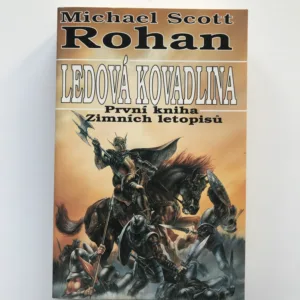 Ledová kovadlina (První kniha Zimních letopisů), Michael Scott Rohan