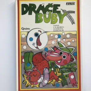 Dráče Bůby (podpisy Skořepa a Pilař), František Skořepa, Radek Pilař
