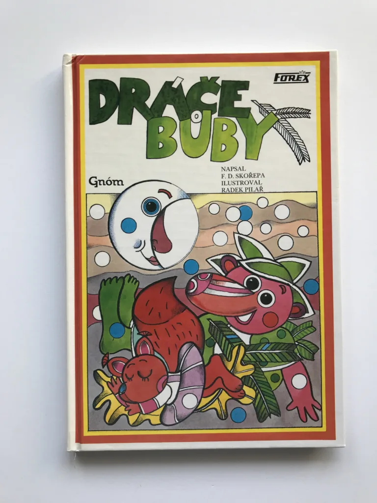 Dráče Bůby (podpisy Skořepa a Pilař), František Skořepa, Radek Pilař