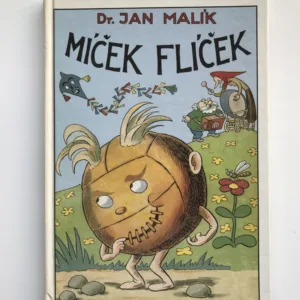 Míček Flíček, Jan Malík, Ondřej Sekora