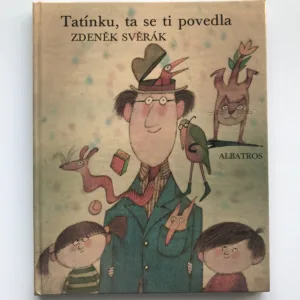 Tatínku, ta se ti povedla, Zdeněk Svěrák, Adolf Born