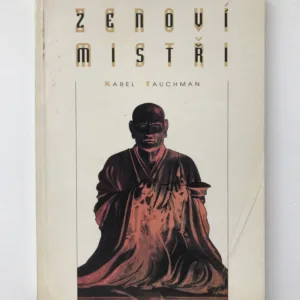 Zenoví mistři, Karel Tauchman