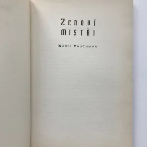 Zenoví mistři, Karel Tauchman