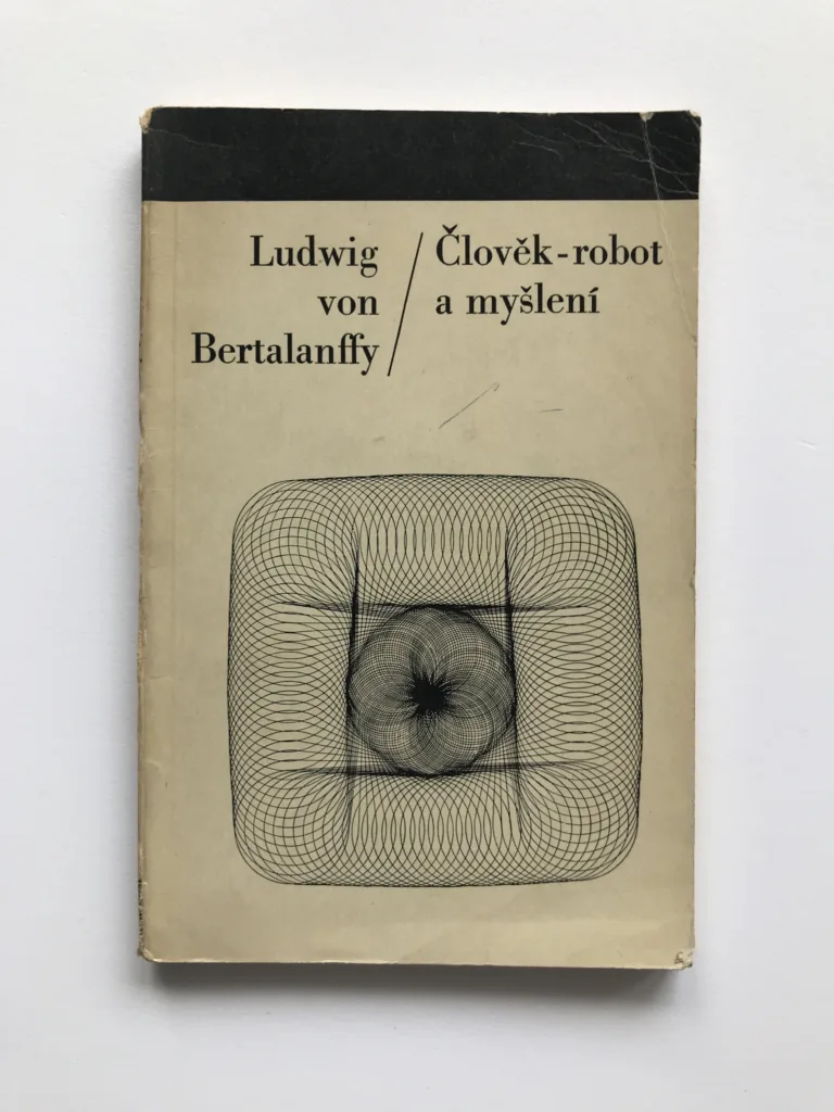 Člověk-robot a myšlení, Ludwig von Bertalanffy