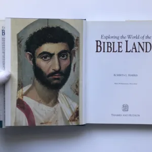 Exploring the World of Bible Lands, Roberta L. Harris