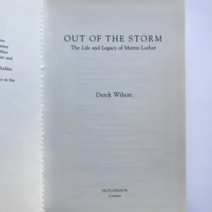 Out of The Storm (The Life and Legacy of Martin Luther), Derek Wilson