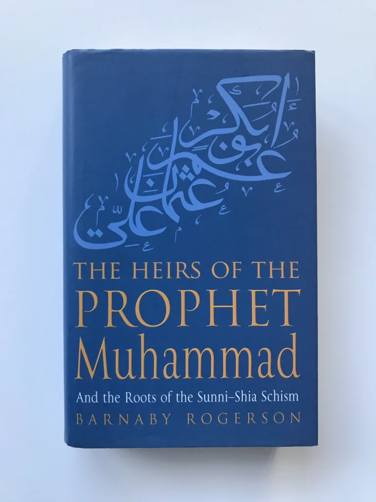 The Heirs of The Prophet Muhammad, Barnaby Rogerson