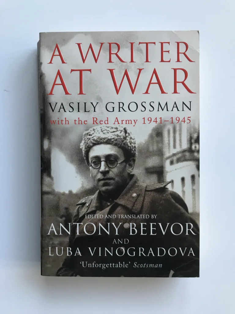 A Writer at War (Vasily Grossman with the Red Army 1941-1945), Antony Beevor, Luba Vinogradova