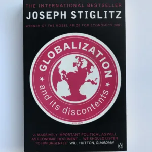 Globalization and Its Discontents, Joseph E. Stiglitz