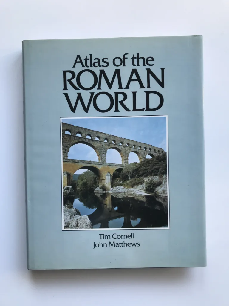 Atlas of The Roman World, Tim Cornell, John Matthews