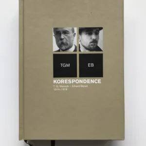 Korespondence T. G. Masaryk – Edvard Beneš 1914-1918
