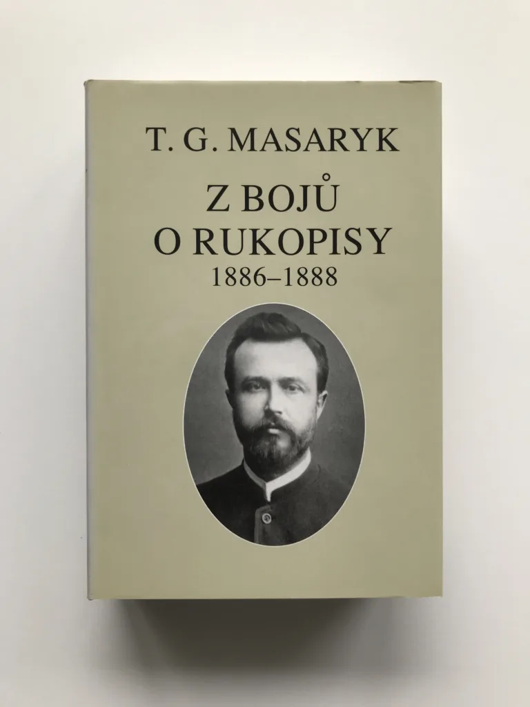 Z bojů o Rukopisy (Texty z let 1886-1888), T. G. Masaryk
