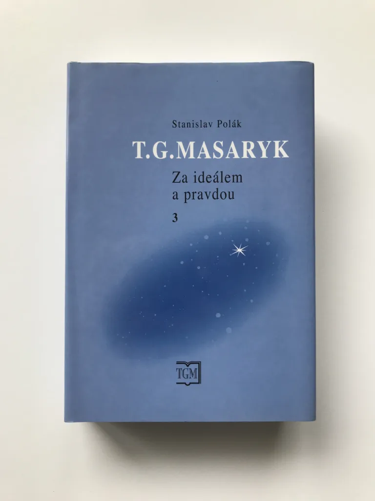 T. G. Masaryk. Za ideálem a pravdou 3 (1893-1900), Stanislav Polák