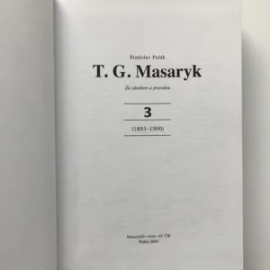 T. G. Masaryk. Za ideálem a pravdou 3 (1893-1900), Stanislav Polák