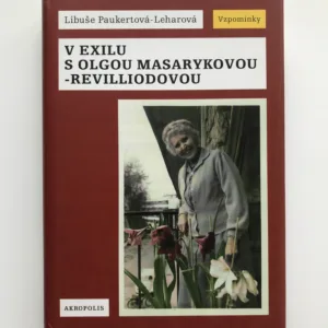 V exilu s Olgou Masarykovou-Revilliodovou, Libuše Paukertová-Leharová