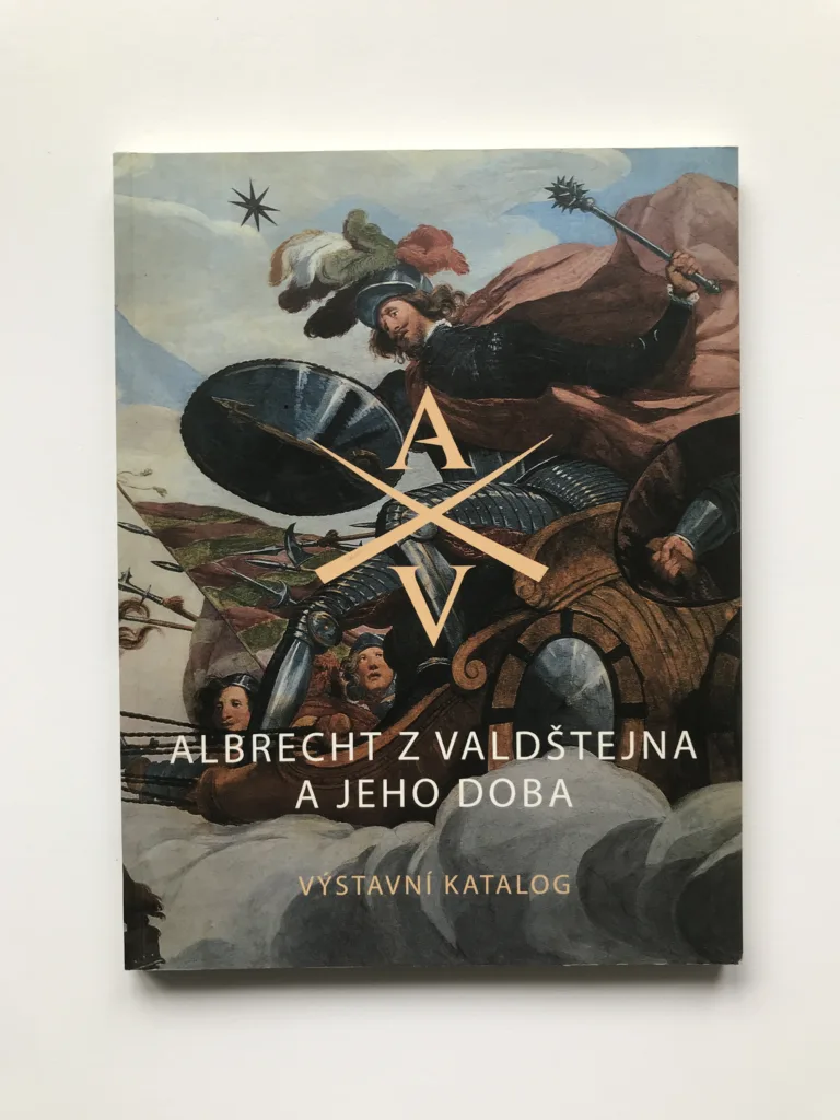Albrecht z Valdštejna a jeho doba (Výstavní katalog)