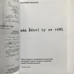 Sám ďábel by se rděl, František Janouch