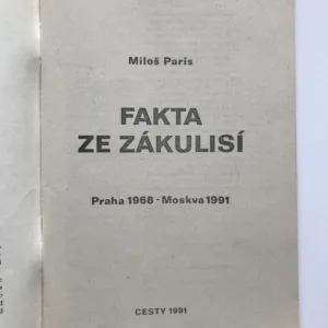 Fakta ze zákulisí (Praha 1968, Moskva 1991), Miloš Paris