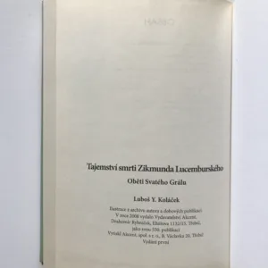 Tajemství smrti Zikmunda Lucemburského (Oběti Svatého Grálu), Luboš Y. Koláček