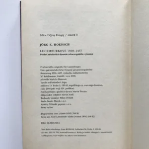 Lucemburkové (Pozdně středověká dynastie celoevropského významu 1308-1437), Jörg K. Hoensch