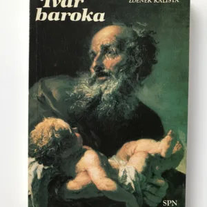 Tvář baroka, Zdeněk Kalista