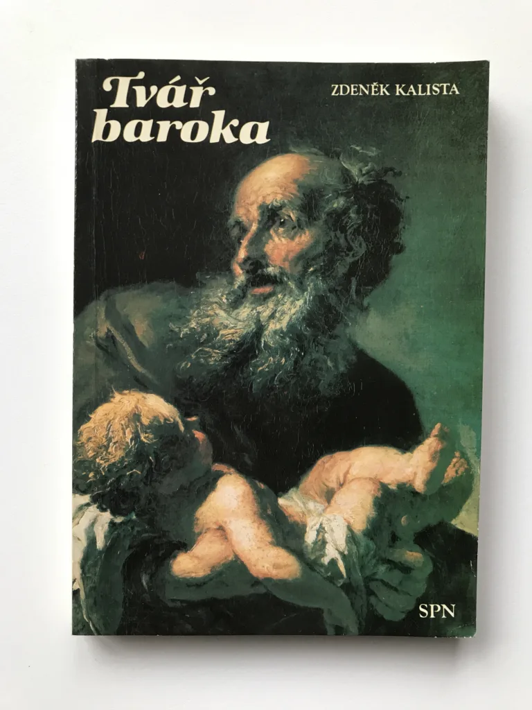 Tvář baroka, Zdeněk Kalista