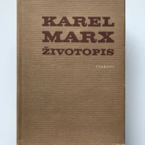 Karel Marx. Životopis, P. N. Fedosejev, kolektiv autorů