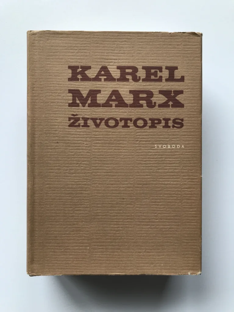 Karel Marx. Životopis, P. N. Fedosejev, kolektiv autorů