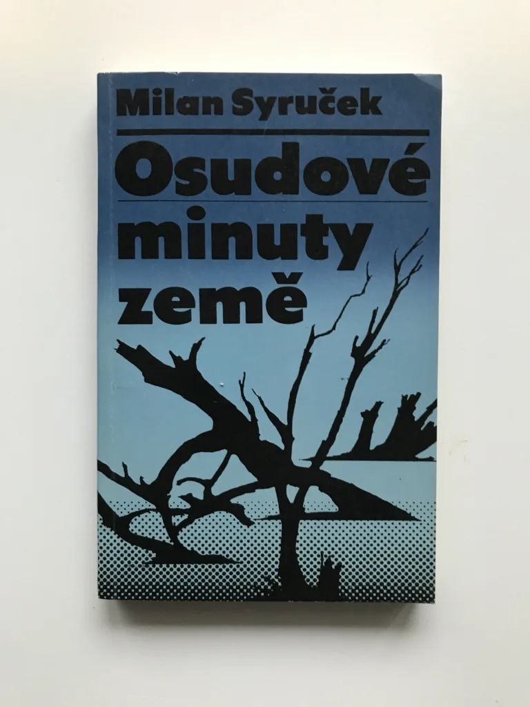 Osudové minuty země, Milan Syruček