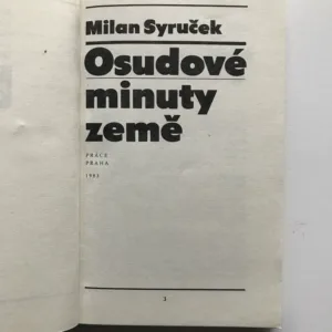 Osudové minuty země, Milan Syruček