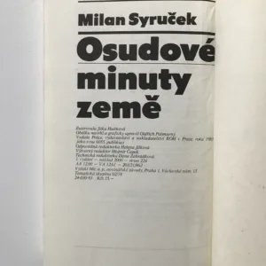 Osudové minuty země, Milan Syruček